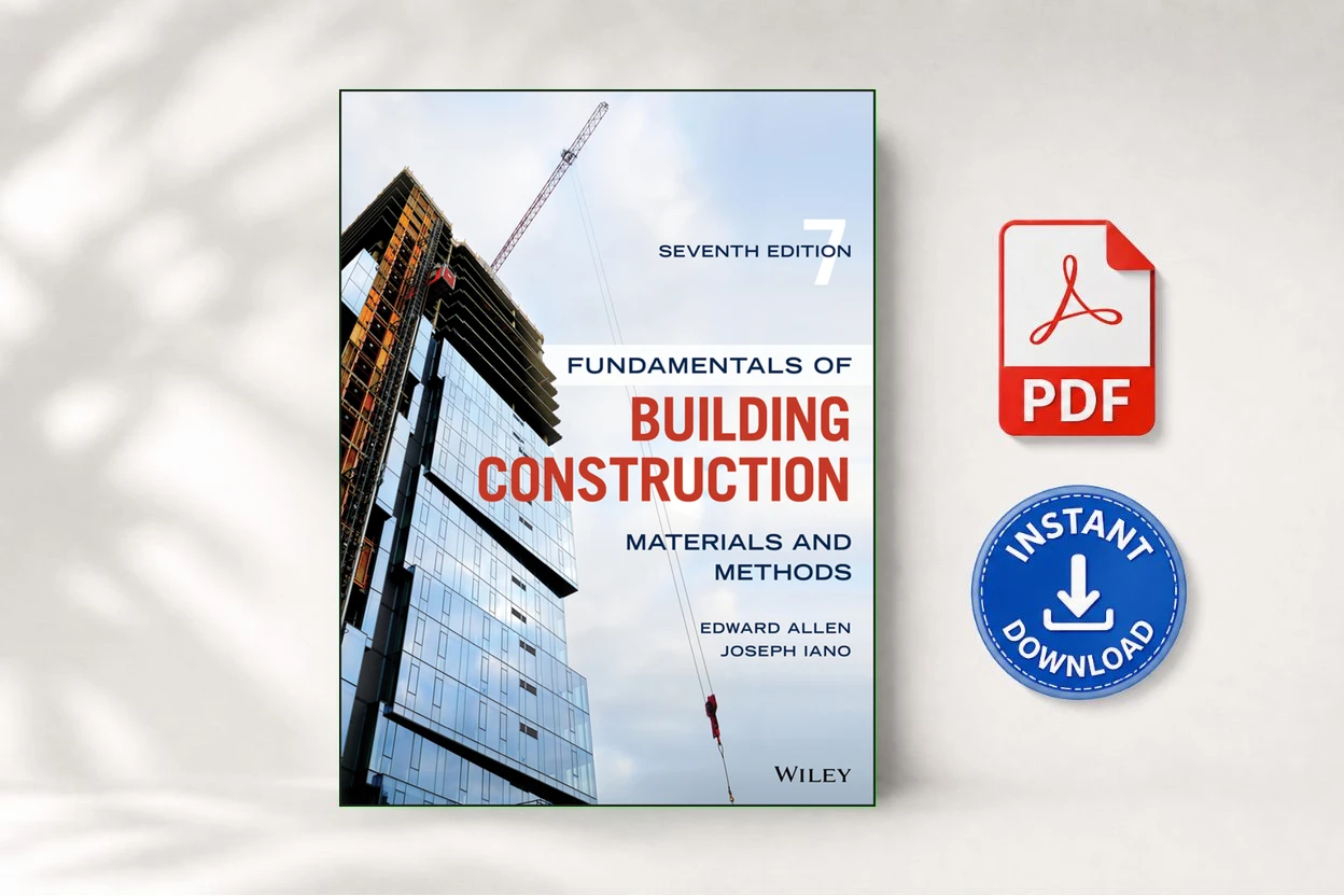 Fundamentals of Building Construction Materials And Methods, 7th Edition